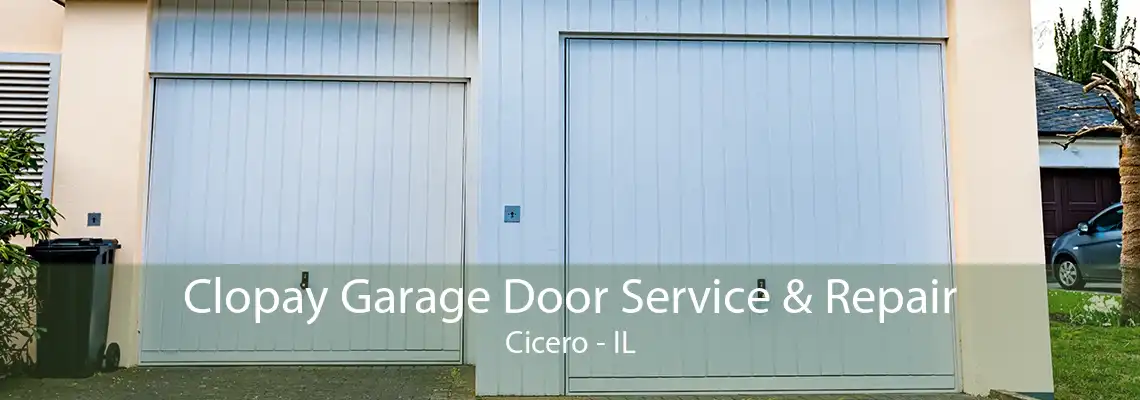 Clopay Garage Door Service & Repair Cicero - IL