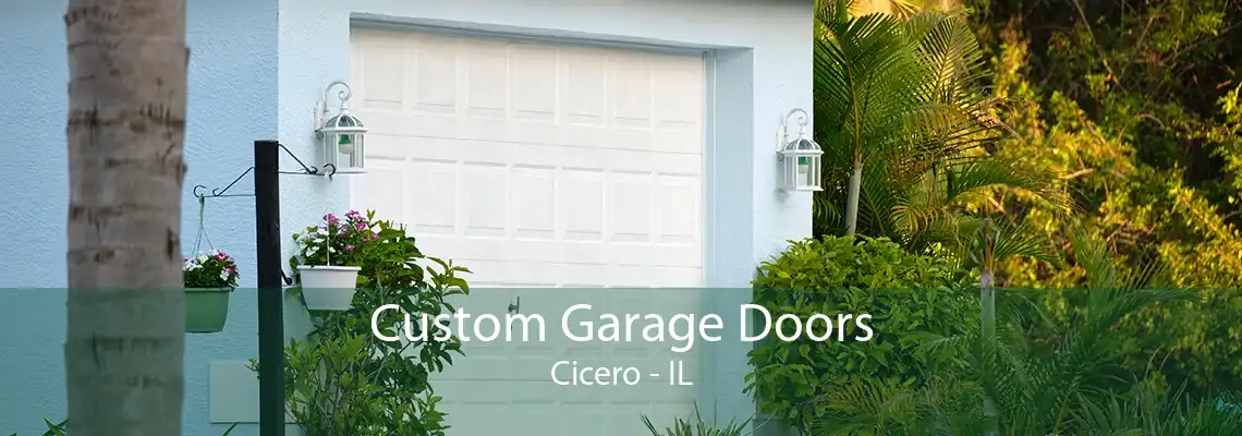 Custom Garage Doors Cicero - IL