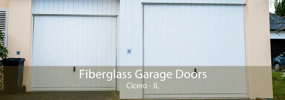 Fiberglass Garage Doors Cicero - IL