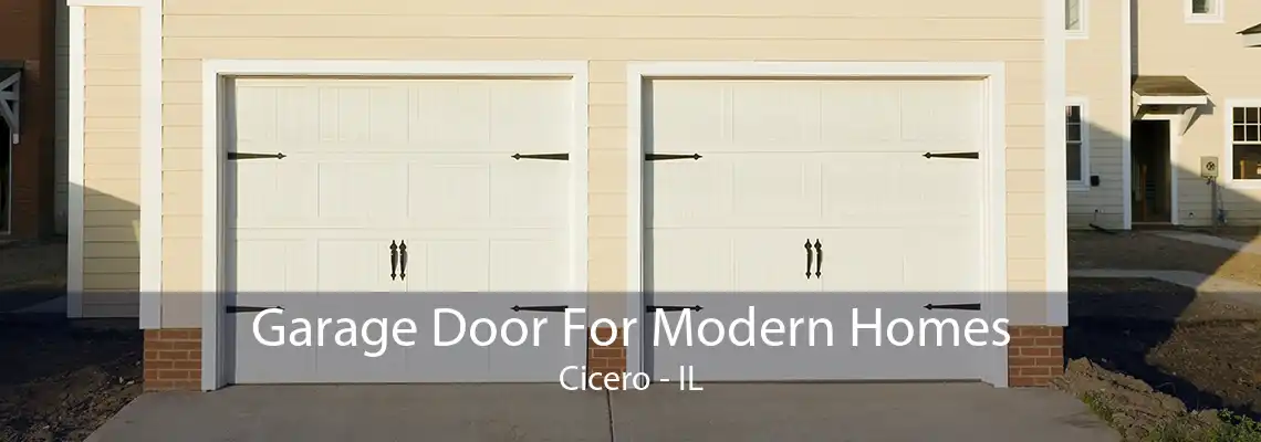 Garage Door For Modern Homes Cicero - IL