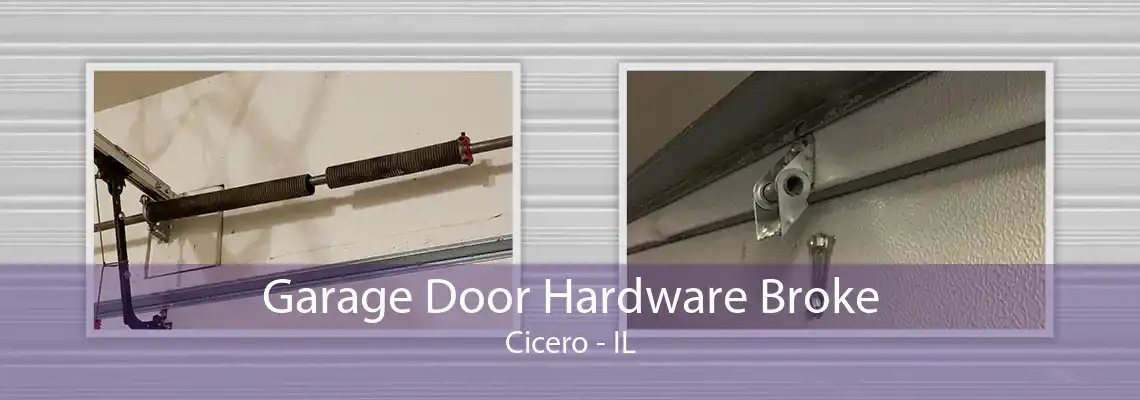 Garage Door Hardware Broke Cicero - IL