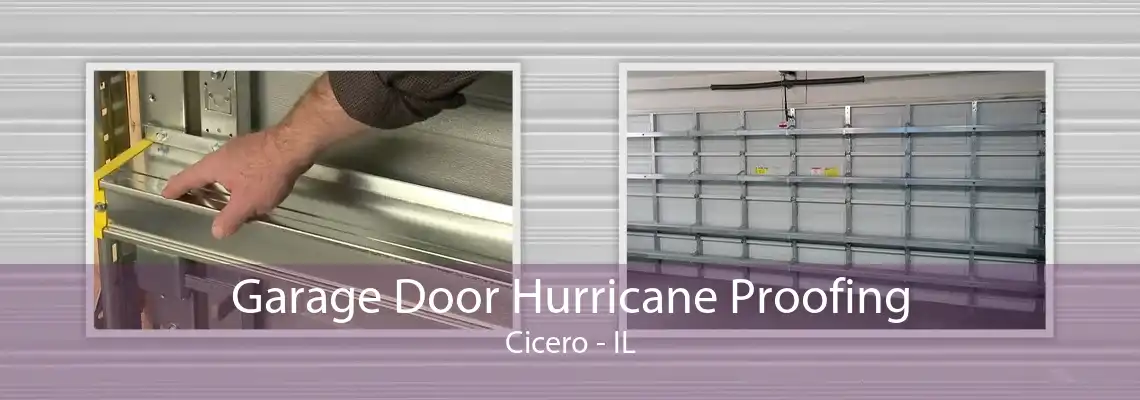 Garage Door Hurricane Proofing Cicero - IL