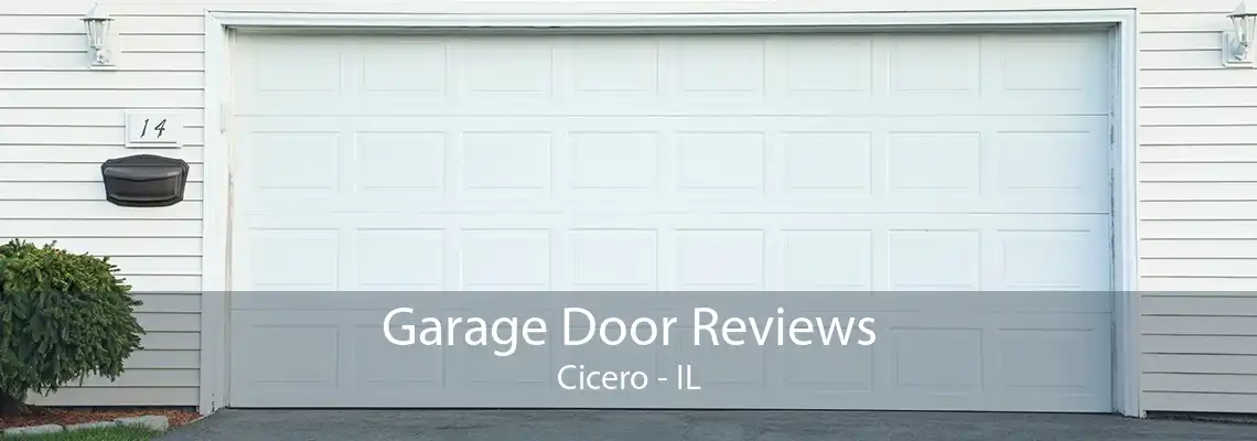 Garage Door Reviews Cicero - IL