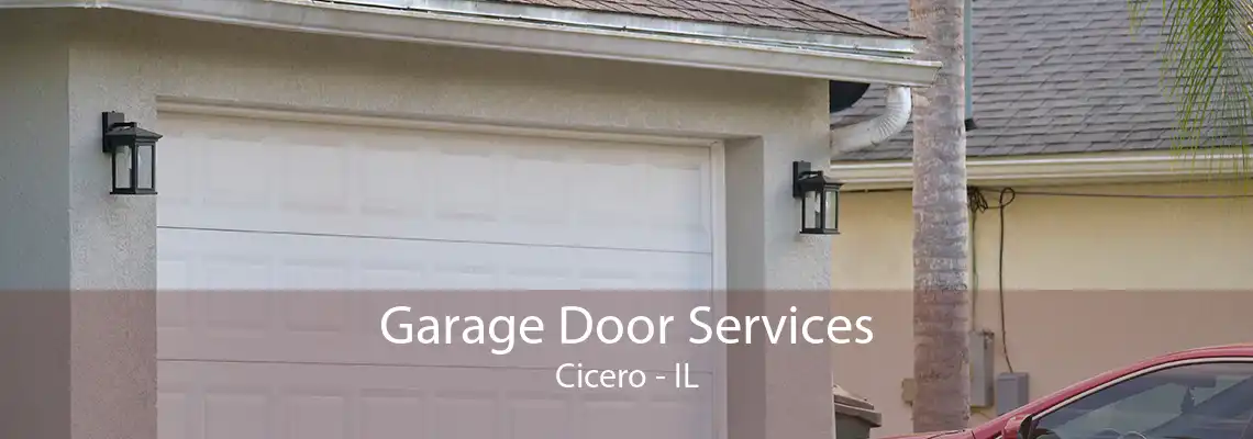 Garage Door Services Cicero - IL