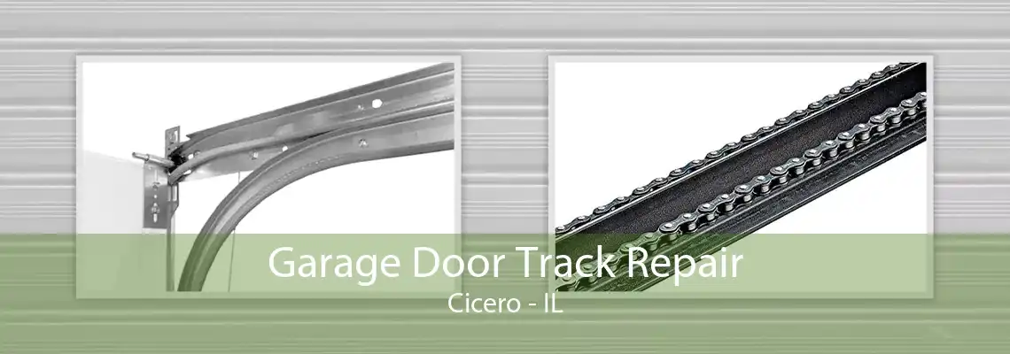 Garage Door Track Repair Cicero - IL