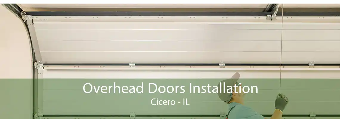 Overhead Doors Installation Cicero - IL